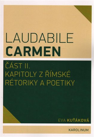 Laudabile Carmen část II.