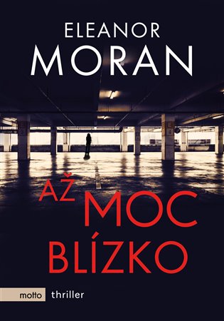Kniha Až moc blízko