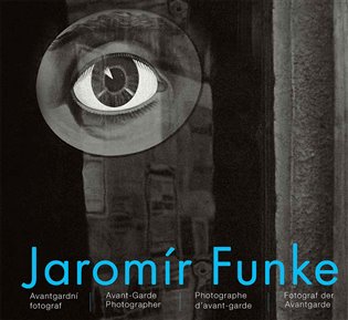 Jaromír Funke - Avantgardní fotograf koupíte na Kosmas.cz
