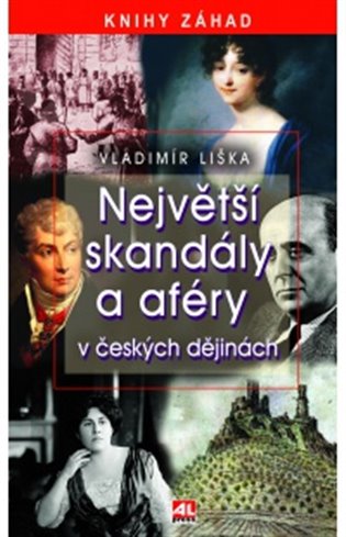 Kniha Největší skandály a aféry v českých dějinách
