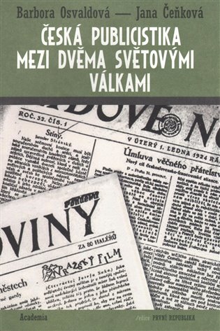 Česká publicistika mezi dvěma světovými válkami koupíte na Kosmas.cz