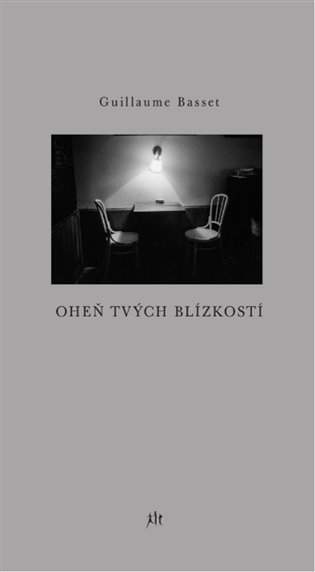Oheň tvých blízkostí