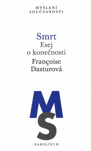 Smrt: Esej o konečnosti koupíte na Kosmas.cz