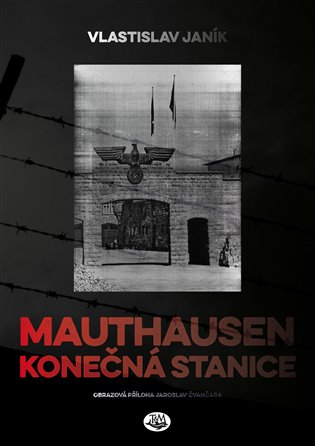 Mauthausen - Vlastislav Janík