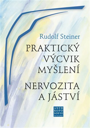 Praktický výcvik myšlení. Nervozita a jáství koupíte na Kosmas.cz