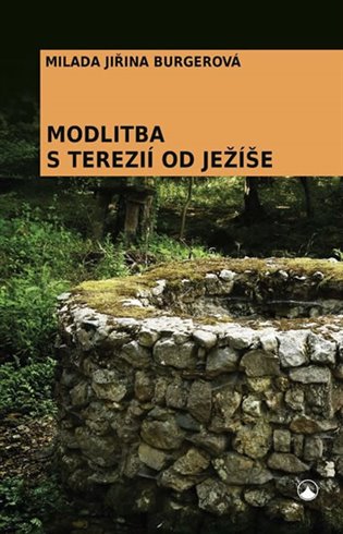 Modlitba s Terezií od Ježíše koupíte na Kosmas.cz