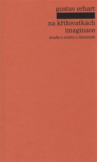 Na křižovatkách imaginace - studie o umění a literatuře koupíte na Kosmas.cz