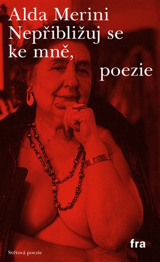 Nepřibližuj se ke mně, poezie koupíte na Kosmas.cz