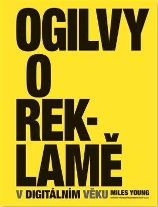 Ogilvy o reklamě v digitálním věku koupíte na Kosmas.cz