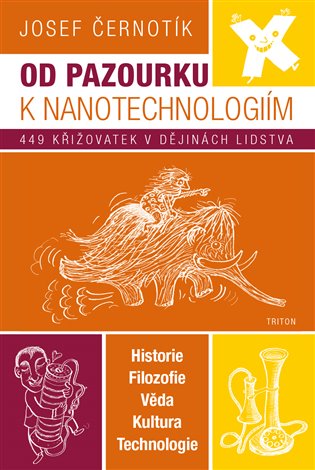 Od pazourku k nanotechnologiím