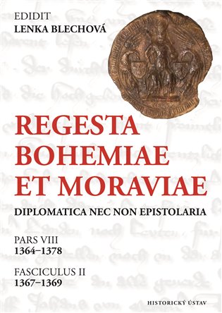 Regesta Bohemiae et Moraviae diplomatica nec non epistolaria. Pars VIII, 1364-1378. Fasciculus II, 1367–1369 koupíte na Kosmas.cz