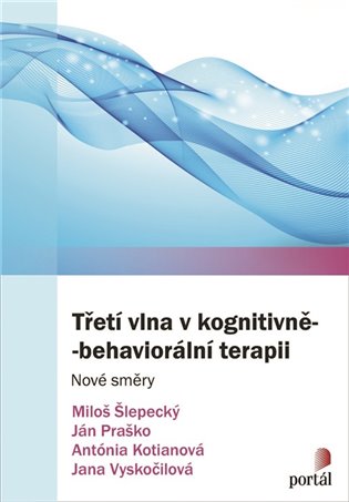 Třetí vlna v kognitivně-behaviorální terapii koupíte na Kosmas.cz