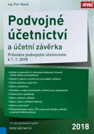 Kniha Podvojné účetnictví a účetní závěrka – Průvodce podvojným účetnictvím k 1. 1. 2018