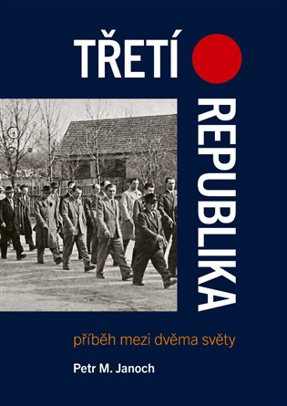 Třetí republika - Příběh mezi dvěma světy koupíte na Kosmas.cz