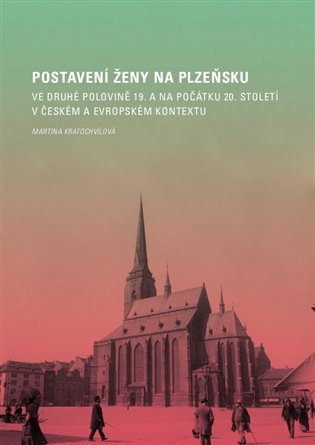 Postavení ženy na Plzeňsku koupíte na Kosmas.cz
