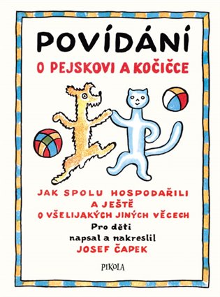 Povídání o pejskovi a kočičce, 1. vydání koupíte na Kosmas.cz