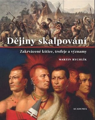Dějiny skalpování koupíte na Kosmas.cz