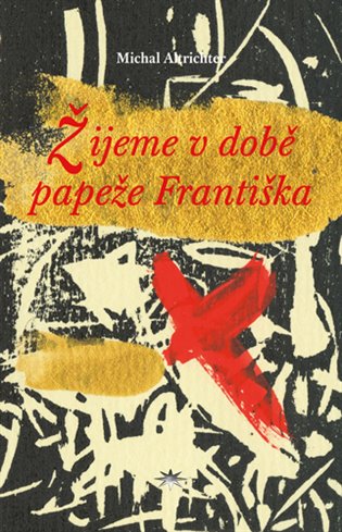 Žijeme v době papeže Františka koupíte na Kosmas.cz