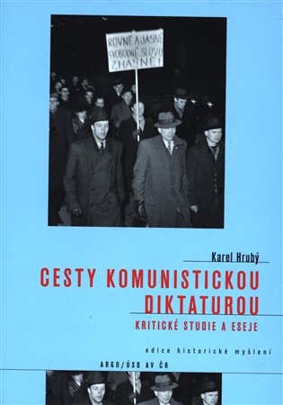 Cesty komunistickou diktaturou - Kritické studie a eseje koupíte na Kosmas.cz