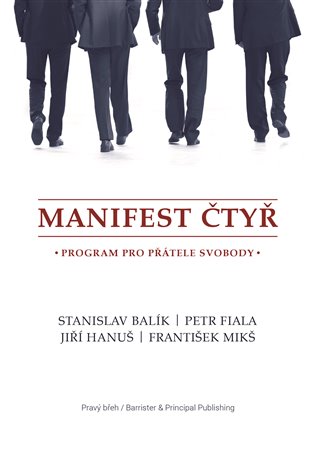 Manifest čtyř - Petr Fiala, Jiří Hanuš, František Mikš, Stanislav Balík