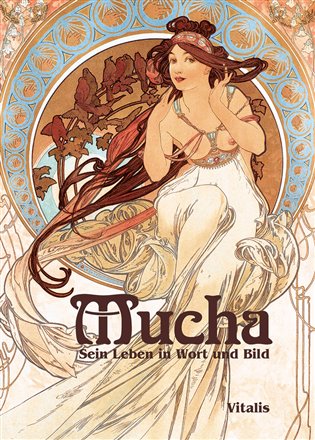 Mucha: Sein Leben in Wort und Bild koupíte na Kosmas.cz