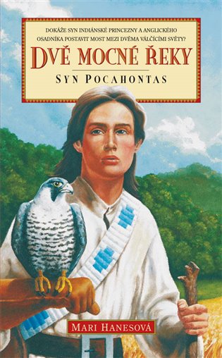 Kniha Dvě mocné řeky. Syn Pocahontas