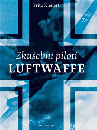 Zkušební piloti Luftwaffe koupíte na Kosmas.cz