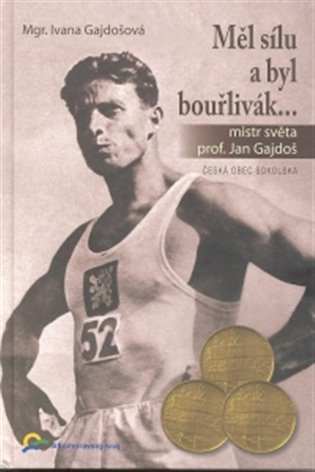 Měl sílu a byl bouřlivák... koupíte na Kosmas.cz