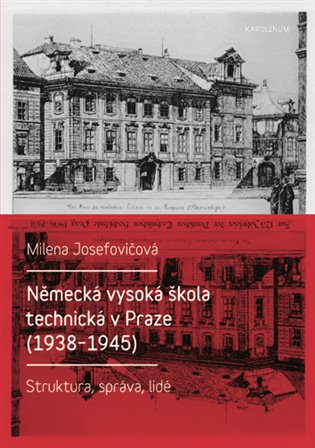 Kniha Německá vysoká škola technická v Praze (1938–1945)