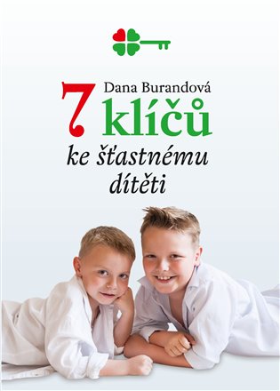 7 klíčů ke šťastnému dítěti koupíte na Kosmas.cz