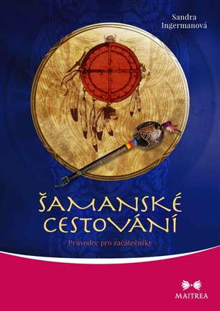Šamanské cestování koupíte na Kosmas.cz