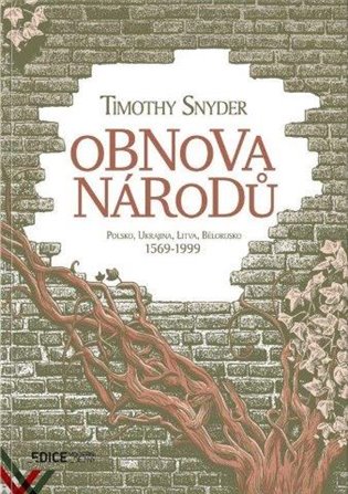 Obnova národů - Polsko, Ukrajina, Litva, Bělorusko 1569-1999 koupíte na Kosmas.cz