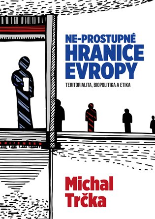 Ne-prostupné hranice Evropy