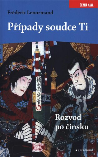 Případy soudce Ti. Rozvod po čínsku koupíte na Kosmas.cz
