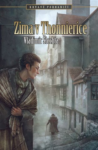 Krvavé pohraničí - Zima v Thonnierice koupíte na Kosmas.cz