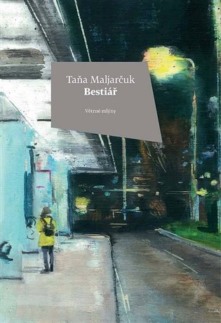 Bestiář - Taňa Maljarčuk