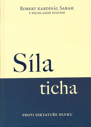 Síla ticha - Proti diktatuře hluku koupíte na Kosmas.cz