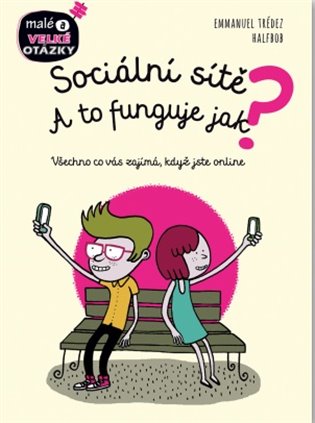 Sociální sítě - A to funguje jak? koupíte na Kosmas.cz
