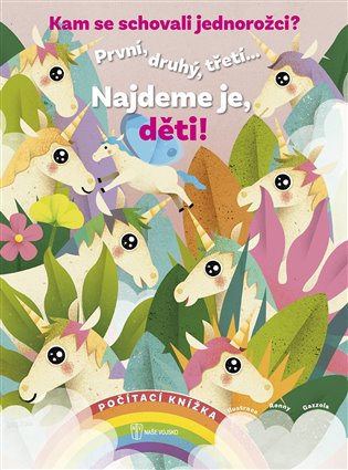 Kam se schovali jednorožci? koupíte na Kosmas.cz