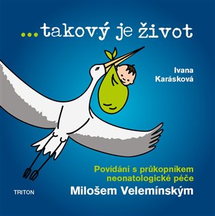 ...takový je život koupíte na Kosmas.cz