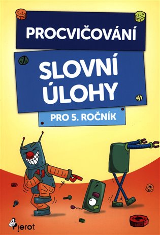 Procvičování Slovní úlohy pro 5. ročník koupíte na Kosmas.cz