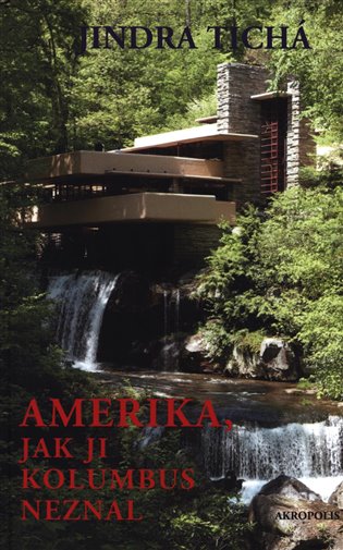 Amerika, jak ji Kolumbus neznal koupíte na Kosmas.cz