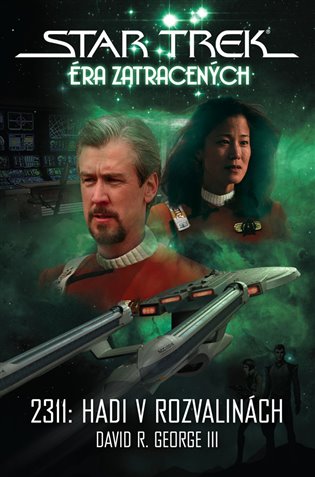 Star Trek Éra zatracených - 2311: Hadi v rozvalinách koupíte na Kosmas.cz