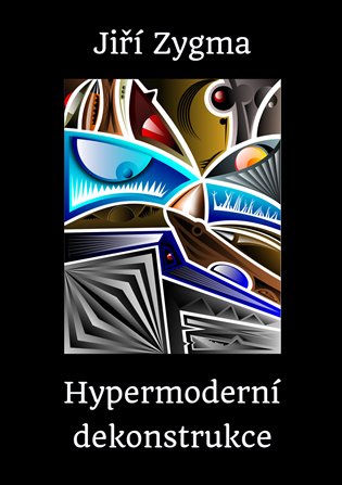 Hypermoderní dekonstrukce