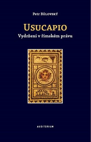 Usucapio - Vydržení v římském právu koupíte na Kosmas.cz