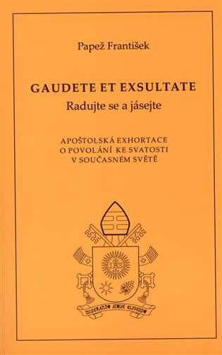Kniha Gaudete et exsultate (Radujte se a jásejte)