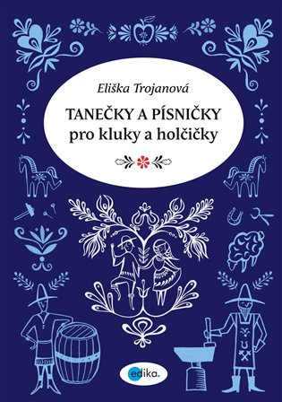 Tanečky a písničky pro kluky a holčičky koupíte na Kosmas.cz