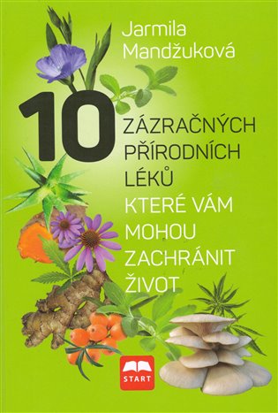 10 zázračných přírodních léků, které vám mohou zachránit život koupíte na Kosmas.cz