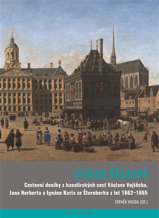 Výjezd šťastný - Cestovní deníky z kavalírské cesty Václava Vojtěcha, Jana Norberta a Ignáce Karla ze Šternberka z let 1662-1664 koupíte na Kosmas.cz