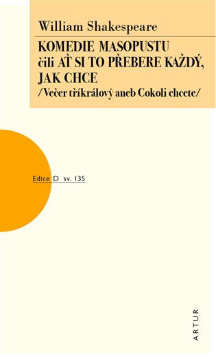 Komedie masopustu čili Ať si to každý přebere jak chce koupíte na Kosmas.cz